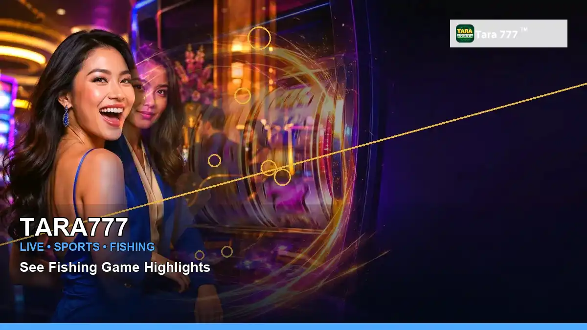 TARA777 TARA777 sports information for Philippine users scene with left-framed luxury online slot games for players in the